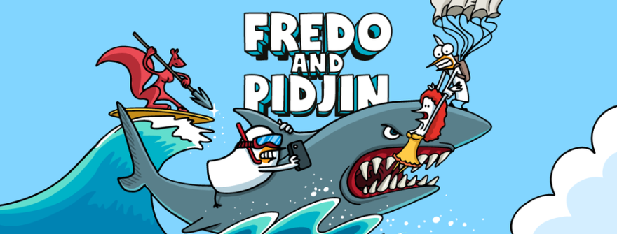 FREDO&PIDJIN